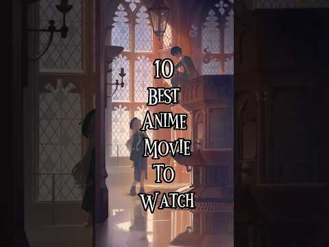 10 Best Anime Movie To Watch #shorts #anime  #vital