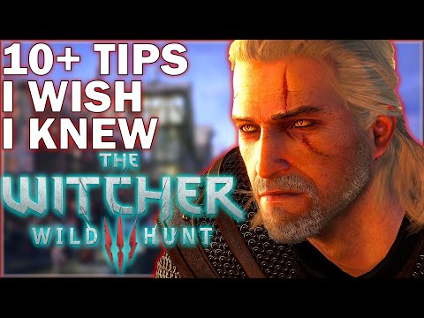 10+ Tips & Tricks I Wish I knew (Basics/Advanced) PART 1 – The Witcher 3: Wild Hunt