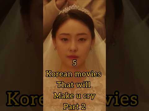 5 korean movies that will make you cry part 2🥺.which one is your fav❤️#kdrama#romantic#emotional#sad