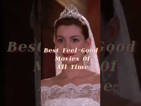 7 BEST FEEL- GOOD MOVIES OF ALL TIME #best #movie #hollywood  #song #2024 #shorts
