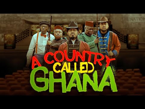 A COUNTRY CALLED GHANA – FULL STORY (A must watch) Ghana movies