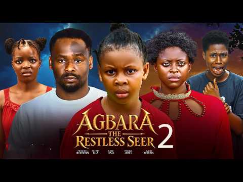 AGBARA THE RESTLESS SEER special Africa nigerian 2026 movie