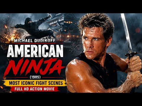 American Ninja (1985) | Michael Dudikoff’s Deadliest Battles, Legendary Ninja Action | Full HD Movie