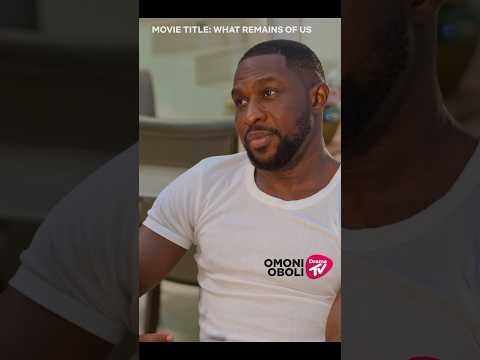 Are they mine?!!! Watch WHAT REMAINS OF US on Omoni Oboli Drama Tv Latest Nigerian Full Movie 2025
