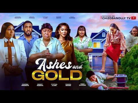 ASHES AND GOLD(NEW MOVIE)CHIOMA ONWOSU/BRIGHT M/CHIZOBA NWOKOYE/CYNTHIA CLARK 2026 NOLLYWOOD MOVIE