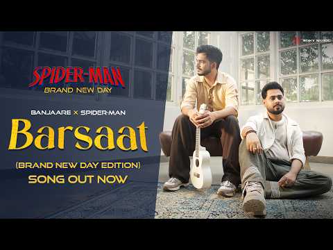 Banjaare | Barsaat x Spider-Man (Brand New Day Edition)