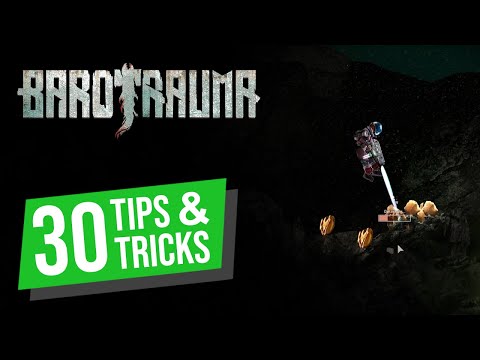 Barotrauma – 30 tips and tricks from beginner to pro