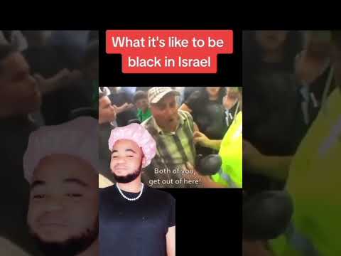 BE BLACK in ISRAEL A CRIME
