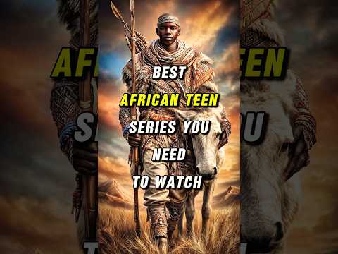 Best African Teen Series Everyone Is Talking About! 🗣️🤯 #africanmovies #top7 #youngins #classified
