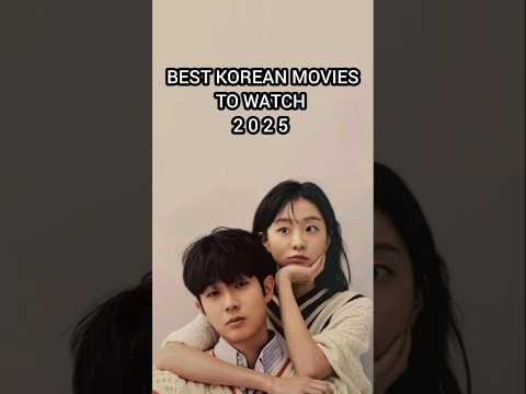 Best korean movies to watch 2025 #kdramaedit #2025 #kdrama