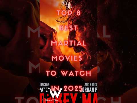 Best Martial Arts Movies To Watch 2025 | Top 8 Action Movies you can’t miss 2025
