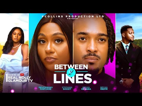 BETWEEN TWO LINES (THE MOVIE) BRYAN OKWARA STEPHANIA BASSEY – 2025 Latest Nigerian Nollywood Movie