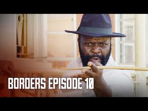 Borders Episode 10 | African Series | Crime drama | Ubuntu