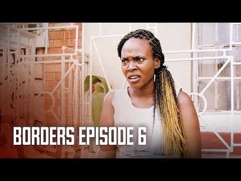 Borders Episode 6 | African Series | Crime Drama | Ubuntu