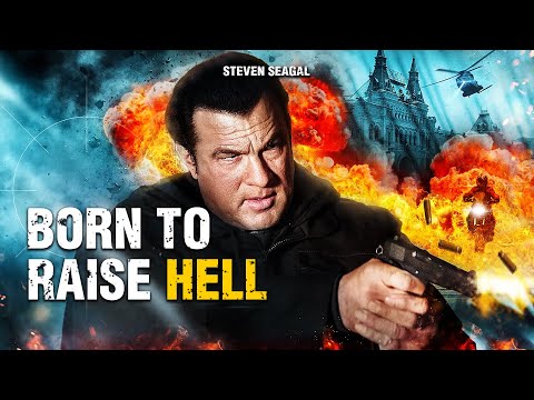 Born to Raise Hell | Steven Seagal | ACTION, THRILLER | Full Movie in English