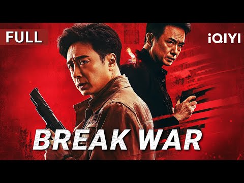 Break War丨Action/Crime/Gunfight | Chinese movie 2025 | iQIYI Movie English