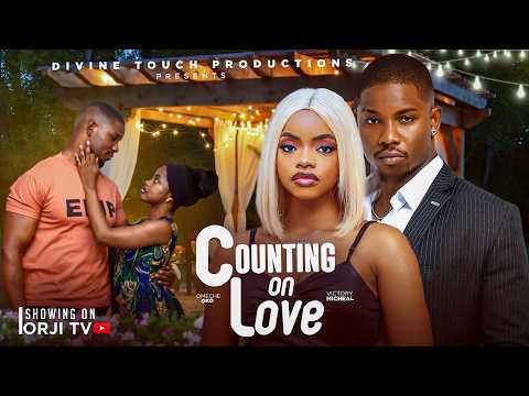 COUNTING ON LOVE – VICTORY MICHEAL/OMECHE OKO/NIGERIAN MOVIES 2026 LATEST MOVIES