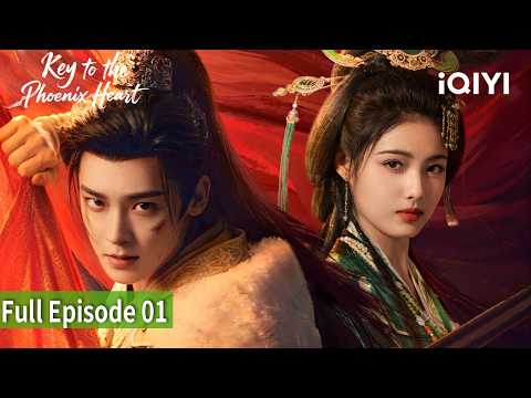 【FULL】EP01 | Key to the Phoenix Heart | iQIYI Philippines #keytothephoenixheart#雀骨