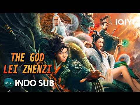 【INDO SUB】The God Lei Zhenzi | Fantasi/Aksi/Wuxia | Film Terbaru 2025 | iQIYI Film Tiongkok