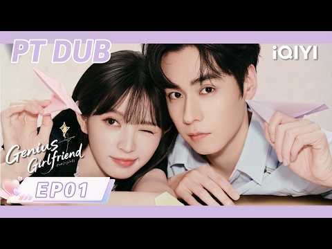 【PT DUB | EP01 FULL】Genius Girlfriend | Tian Xiwei& Hu Yitian | iQIYI Portuguese