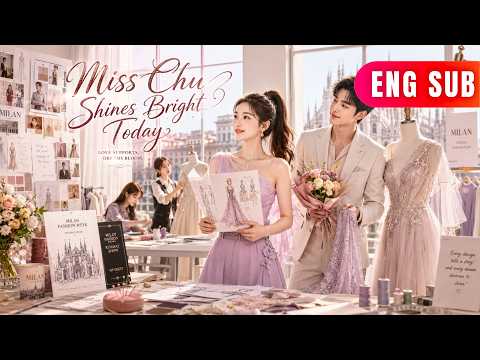 [ENG SUB]✨He Didn't Know He Loved Her Until She Was Gone,Then He Followed Her Across The World#drama