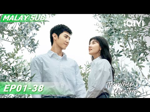 EP01-38🍃Tonton semua sekali ~ 🌹Kisah manis Azan dan Ranran💓 | The White Olive Tree | iQIYI Malaysia
