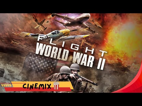 Flight World War II (2015)|PELÍCULA COMPLETA EN ESPAÑOL|CIENCIA FICCIÓN|GUERRA |ACCIÓN |CineMix