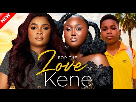 For The Love of Kene – New Nigerian Movie starring Bimbo Ademoye, Blessing J Nze, Elijah Chukwuemeka