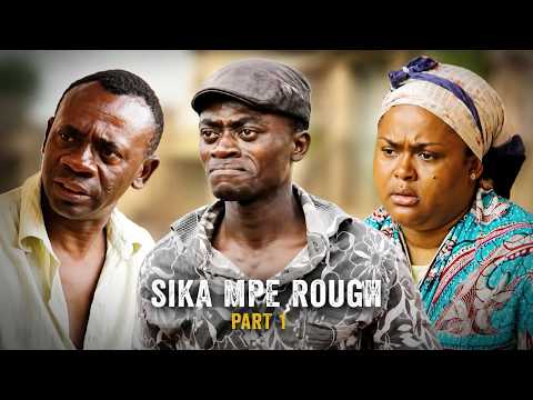 FULL MOVIE // SIKA MPE ROUGH PART 1 // Ghanaian movies