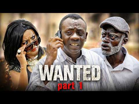 FULL MOVIE // WANTED part 1// Ghanaian movies