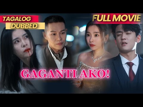 GAGANTI AKO! [FULL MOVIE TAGALOG DUBBED] – Babaeng minsang api, ngayo’y mas matatag.