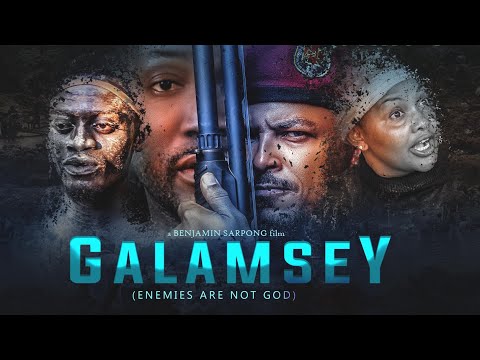 GALAMSEY Pt 2 (Enemies Are Not God) 2026 Nollywood | Ghana Film