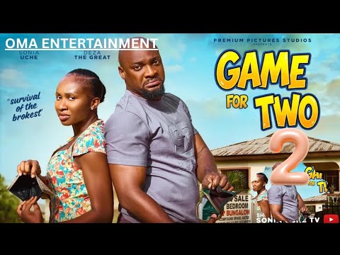 GAME FOR TWO 2- SONIA UCHE,DEZA THE GREAT, LATEST NOLLYWOOD MOVIE #movie #2026 #nollywood #2026movie