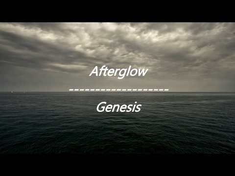 Genesis – Afterglow (Lyrics)