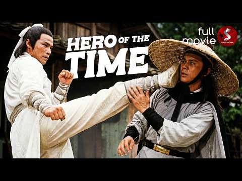 Hero of the Time  | Full Martial Arts Movie