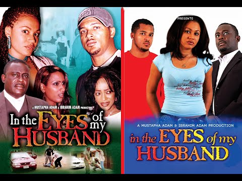 IN THE EYES  OF MY HUSBAND –  NADIA BUHARI – VAN VICKER – GHANA MOVIE