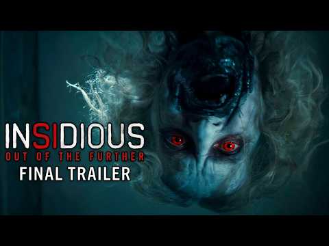 INSIDIOUS: OUT OF THE FURTHER – Final Trailer