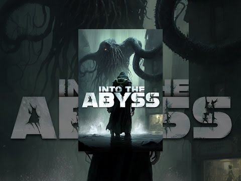 Into the Abyss