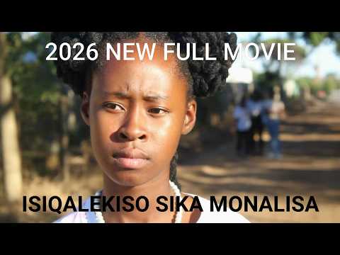 ISIQALEKISO SIKA MONALISA | South African Drama 2026 | Full Movie | Mzansi Bioskop