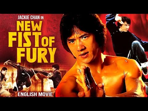 Jackie Chan In NEW FIST OF FURY –  Full Kung Fu Martial Arts Movie In English | Free English Movies