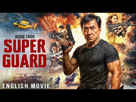 Jackie Chan In SUPER GUARD – Hollywood Free English Movie | Superhit Full Action Thriller Movie HD