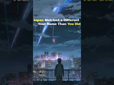 Japan Watched a Different Your Name Than You Did #anime  #yourname  #japan