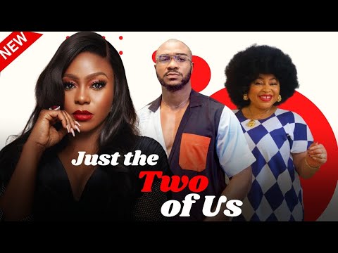 JUST TWO OF US – New Nollywood drama featuring Ego Nwosu, Chioma Nwosu, Kenneth Nwadike
