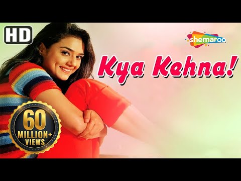Kya Kehna {HD} – Preity Zinta – Saif Ali Khan – Chandrachur Singh – Hindi Movie-(With Eng Subtitles)