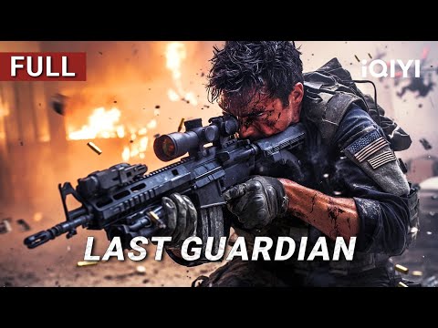 Last Guardian | Action/Crime/Gunfight | Chinese movie 2025 | iQIYI Movie English