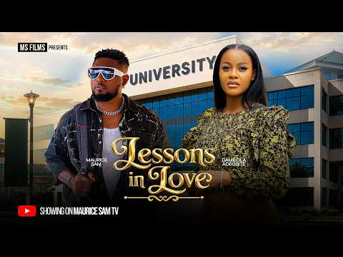 LESSONS IN LOVE – MAURICE SAM, DAMILOLA ADEGBITE, Latest 2026 Nigerian Movie