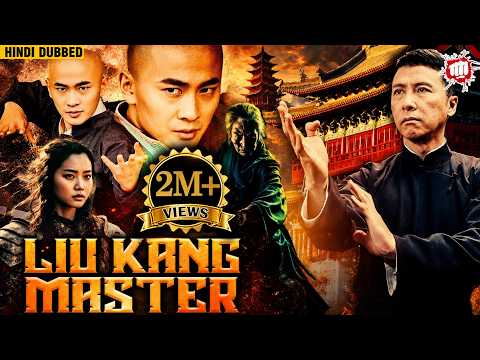 Liu Kang Master | Hindi Dubbed Action Movie | Martial Arts Chinese Film | Blockbuster Movie In Hindi