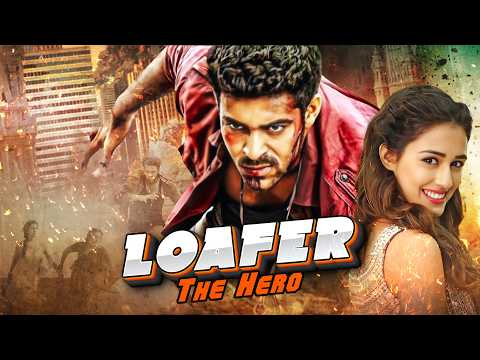 Loafer-The Hero (2016) – Hindi Dubbed Movie With English Subtitle – Varun Tej, Disha Patani