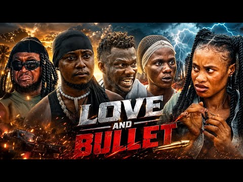 LOVE AND BULLET | 🎬 HE WANTED TO STEAL FROM HER… BUT ENDED UP DYING FOR HER | NOLLYWOOD ACTION MOVIE