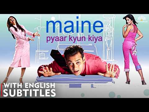Maine Pyaar Kyun Kiya FULL MOVIE | Salman Khan, Sushmita Sen, Katrina Kaif | Hindi Comedy | ENG CC